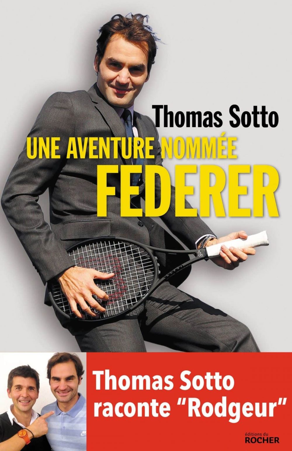 Thomas Sotto : une aventure nommée Federer